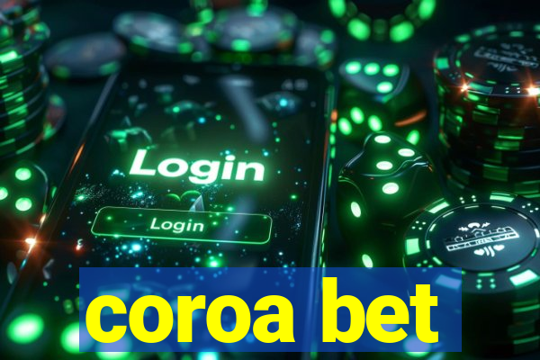 coroa bet